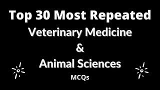 Most Repeated Top 30 MCQs for Veterinary Officer Exam PPSC, FPSC, SPSC, KPSC, BPSC