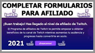  AFILIADO TWITCH 2022 | TUTORIAL paso a paso |  Completar formularios FÁCIL