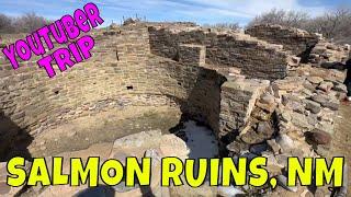 Salmon Ruins, NM - YouTuber Trip