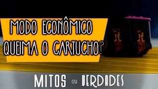 MODO ECONÔMICO QUEIMA O CARTUCHO? | MITOS OU VERDADES - VALEJET.COM