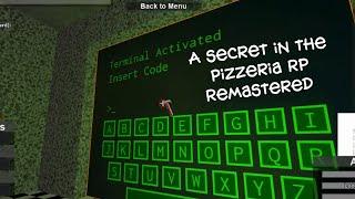 A secret in the pizzeria RP Remastered // ROBLOX [read description]