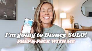 I'm Going to Disney SOLO!  trip plans + prep and pack with me!