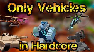 Only Vehicles in Hardcore Mode Roblox Tower Defense Simulator