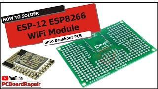 How to Solder SMT Module ESP12 to diymore Breakout PCB