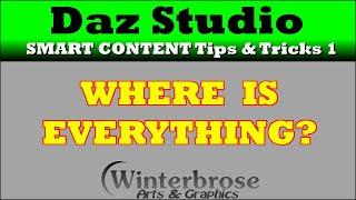 Daz Studio SMART CONTENT Tips and Tricks 1, Where is everything?