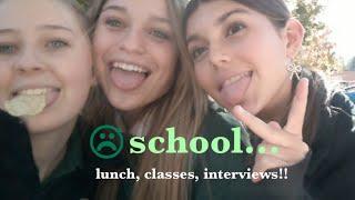 school days in my life!! interviews, classes, lunch, etc. 