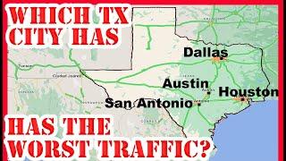 Which Texas City Has the WORST TRAFFIC? | Texas Metros Ranked by Traffic