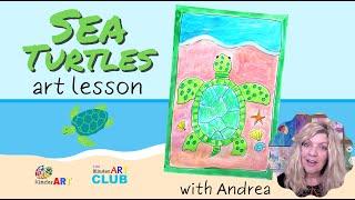 Draw Sea Turtles with Andrea from KinderArt & The KinderArt Club Art Lesson