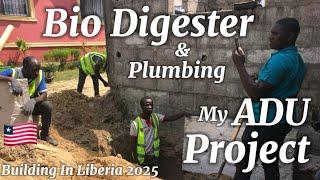 Building In Liberia  2025 | Installing Bio Digester For My ADU Project In Liberia/ Plumbing