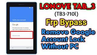 Lenove Tab 3(TB3-710l) Frp Bypass ||Google Account Lock Remove Latest Method 2022 Without PC