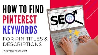 Where and How to Find Pinterest Keywords for Search Engine Optimization SEO