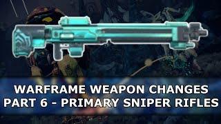 Warframe - Weapon Changes - Part 6 - Primary Sniper Rifles