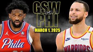 Golden State Warriors vs Philadelphia 76ers Full Game Highlights - March 1, 2025| NBA Regular Season