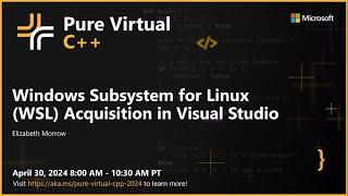 Windows Subsystem for Linux (WSL) Acquisition in Visual Studio