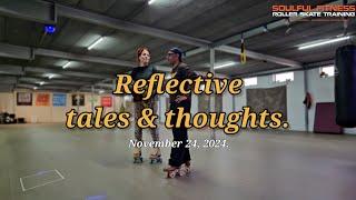 Reflective tales and thoughts November 2024