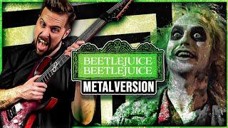 Beetlejuice Beetlejuice Theme goes harder  Metal Version