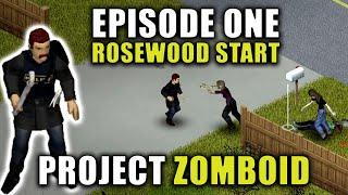 Episode One - Taking Rosewood | Project Zomboid 41.78 Gameplay