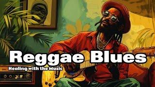 2 Hours of Healing Reggae Blues Instrumental Music