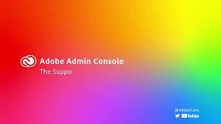 Adobe Admin Console – Support Tab  – Help for Creative Cloud Team Subscriptions