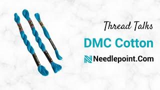 DMC Cotton - Thread Talks with Needlepoint.Com!