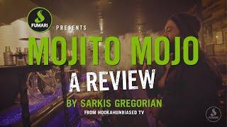 Fumari | Mojito Mojo Review by Sarkis Gregorian from HUTV