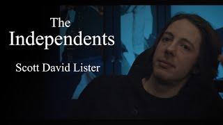 The Independents | Episode Thirteen | Scott David Lister