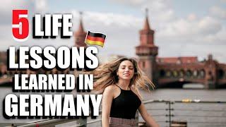 5 SURPRISING LIFE LESSONS I LEARNED IN GERMANY!