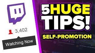 5 HUGE Tips To Get More Viewers on Twitch by Self-Promoting