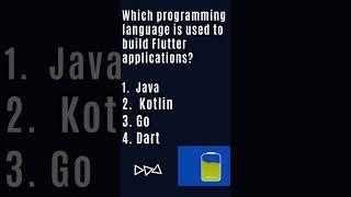 Which programming language is used to build Flutter applications? | Flutter Quiz