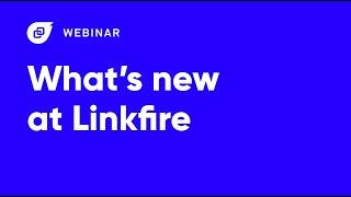 Webinar: What's new at Linkfire, September 2022