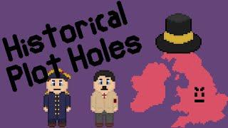 Plot Holes in History | 8bit History