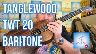 Got A Ukulele Reviews - Tanglewood Tiare TWT 20 Baritone