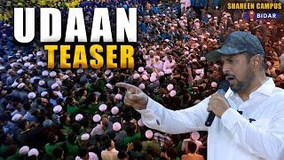 Udaan Teaser | Munawar Zama At Shaheen Campus Bidar Karnataka