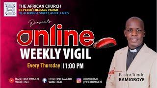 ONLINE WEEKLY VIGIL || HOUR OF DELIVERANCE || CCDM GLOBAL II VEN TUNDE BAMIGBOYE || 05.12.24