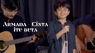 Armada -  Cinta Itu Buta Cover By Rajuli Almaseid