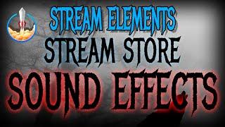 StreamElements Stream Store Sound Effects Setup