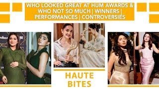 Who Looked Great At Hum Awards & Who Not So Much | Winners | Performances | Controversies