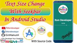 How to change text size with seekbar in android studio ||@RsmDeveloper  @RsmAcademyBD
