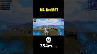 M4 red Dot 354m .. #pubgmobile #bgmi #shorts