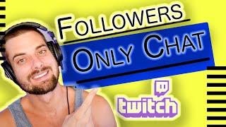 How To Enable Followers Only Chat On Twitch