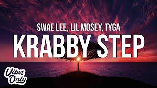 Swae Lee, Tyga & Lil Mosey - Krabby Step (Lyrics)