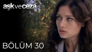 Aşk ve Ceza | 30.Bölüm