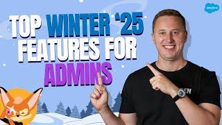 Top 10 Salesforce Winter '25 Features for Admins