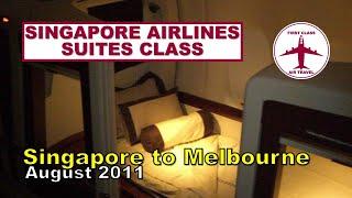 A Class Above First Class - Singapore Airlines (Vintage) Suites Class A380 SIN-MEL Aug 2011