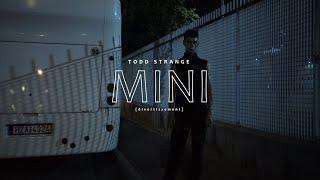 Todd Strange - MINI [divertissement] - (Prod. Nuel)