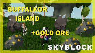 WHERE TO FIND GOLD ORE+BUFFALKOR KEYS !!!!! SKYBLOCK (ROBLOX)