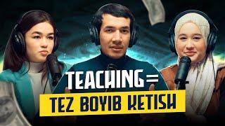 O'qituvchilik tez boyib ketishning yangi yo'li (mi?) | feat. Mahfuza Sultonova & Madina Fozilova