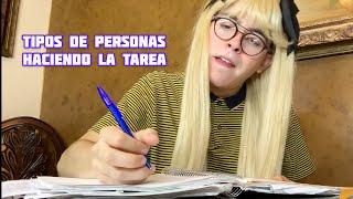 TIPOS DE PERSONAS HACIENDO LA TAREA | fontesjo