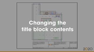 2020 Design Tip: Changing Title Block Contents