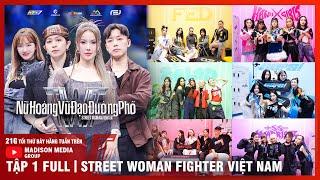 Street Woman Fighter VN | Ep 1: The first showdown between the 6 dance crews astonished the judges